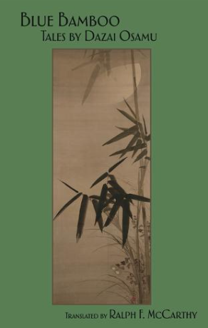 Blue Bamboo: Tales By Dazai Osamu