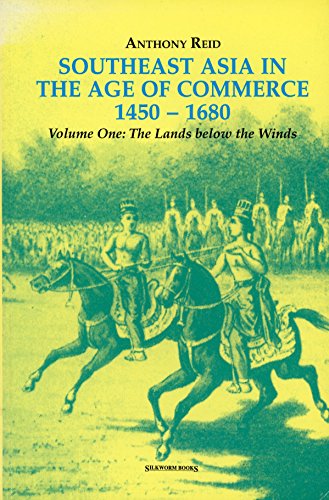 Southeast Asia In The Age Of Commerce 1450-1680, Vol 1
