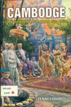 Cambodge: The Cultivation Of A Nation 1860-1945