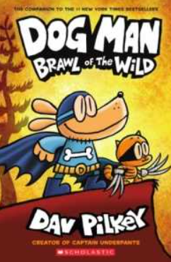 Dog Man 6 : Brawl Of The Wild