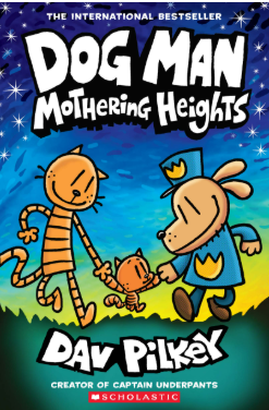 Dog Man 10 : Mothering Heights