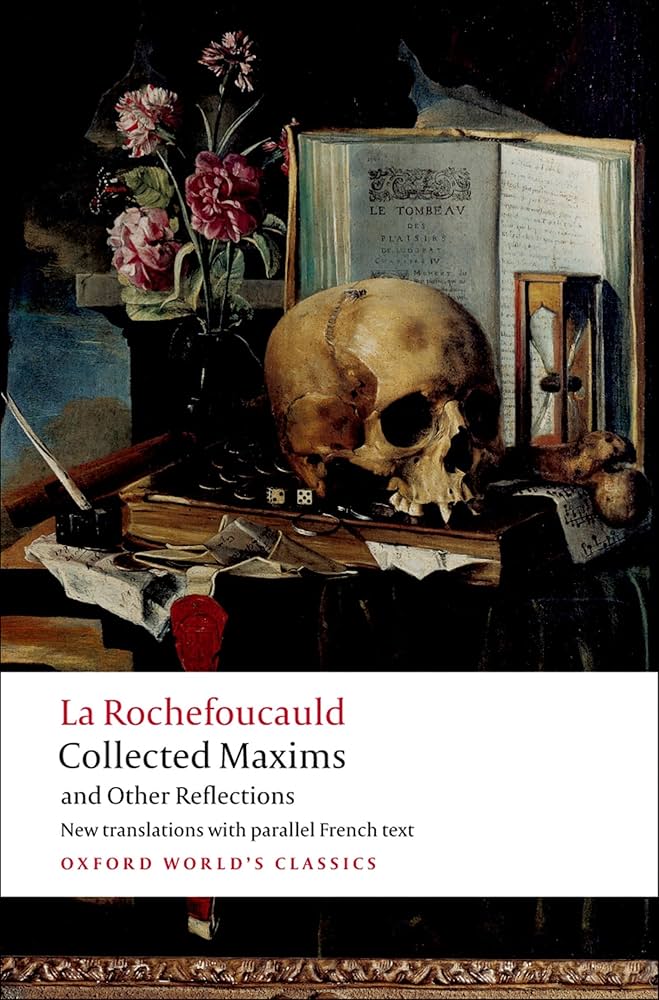 Collected Maxims And Other Reflections (Oxford)