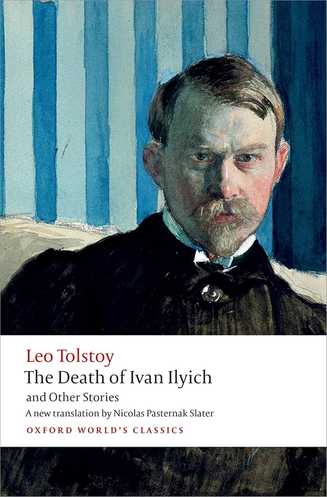 Death Of Ivan Ilyich And Other Stories (Oxford)