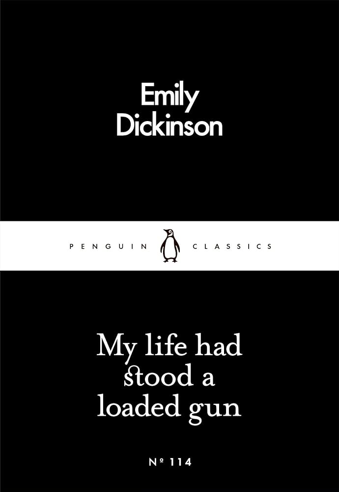 My Life Had Stood A Loaded Gun (Penguin Black)