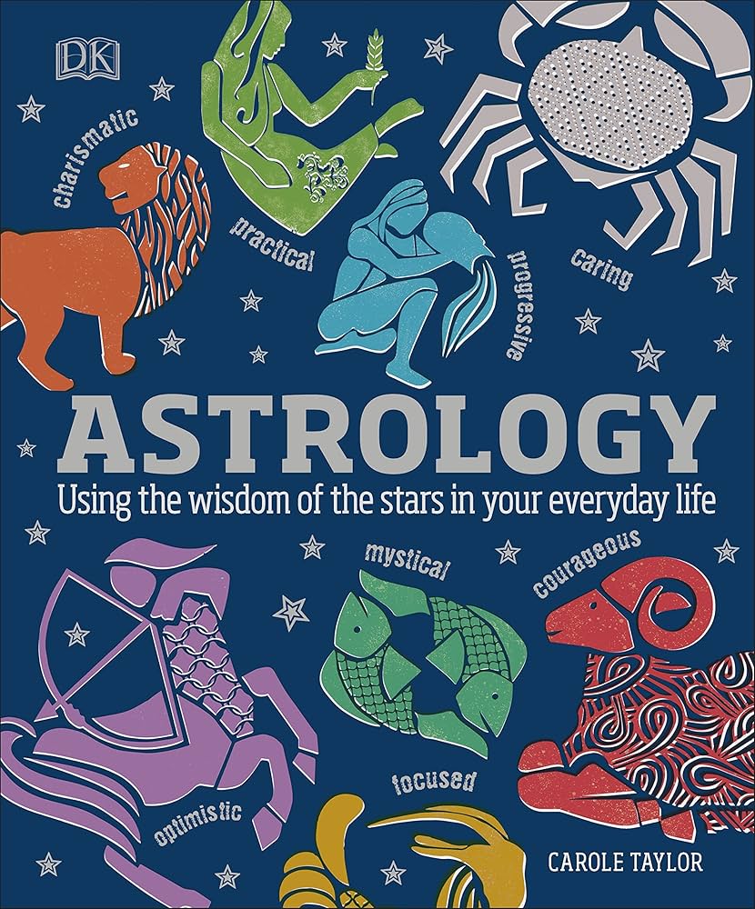 Astrology: Using The Wisdom Of The Stars