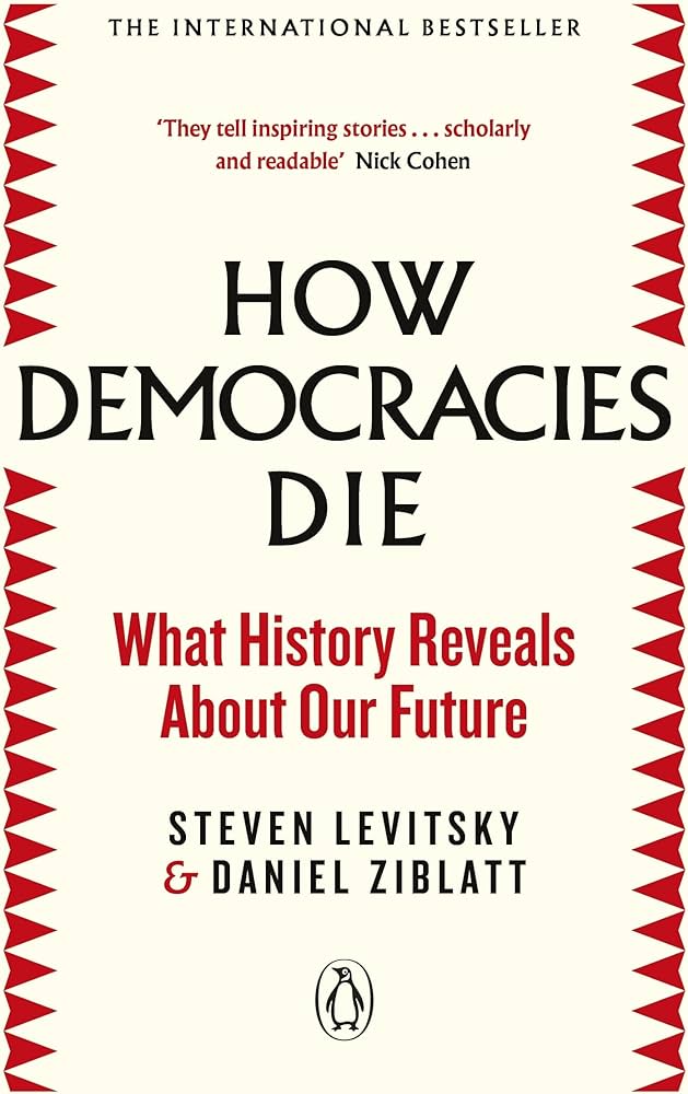 How Democracies Die