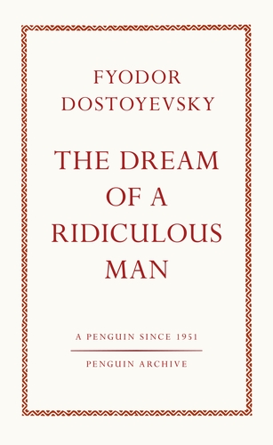 Dream Of A Ridiculous Man (Penguin Archive)