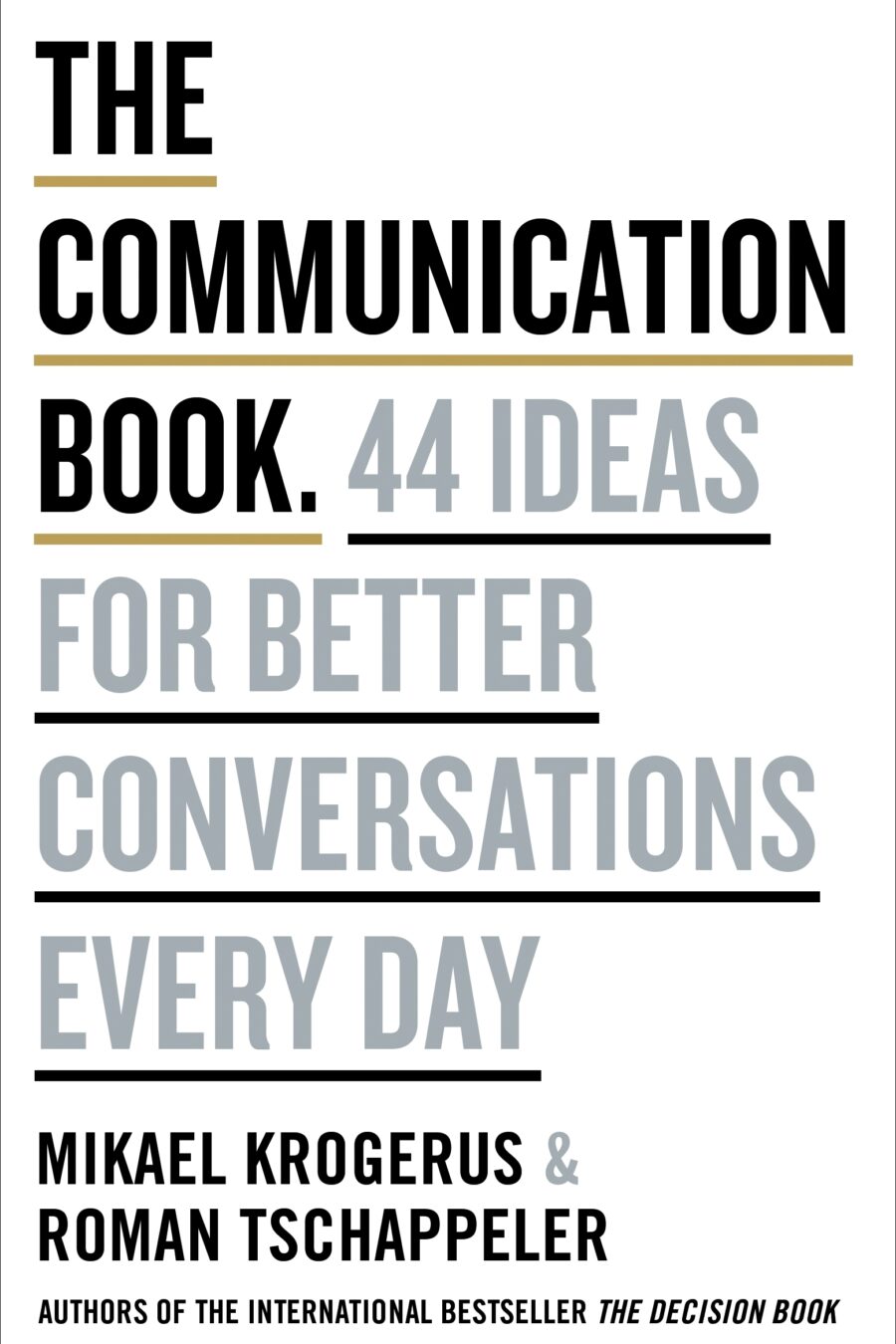 Communication Book: 44 Ideas For Better Conversations Every Day (Hc)