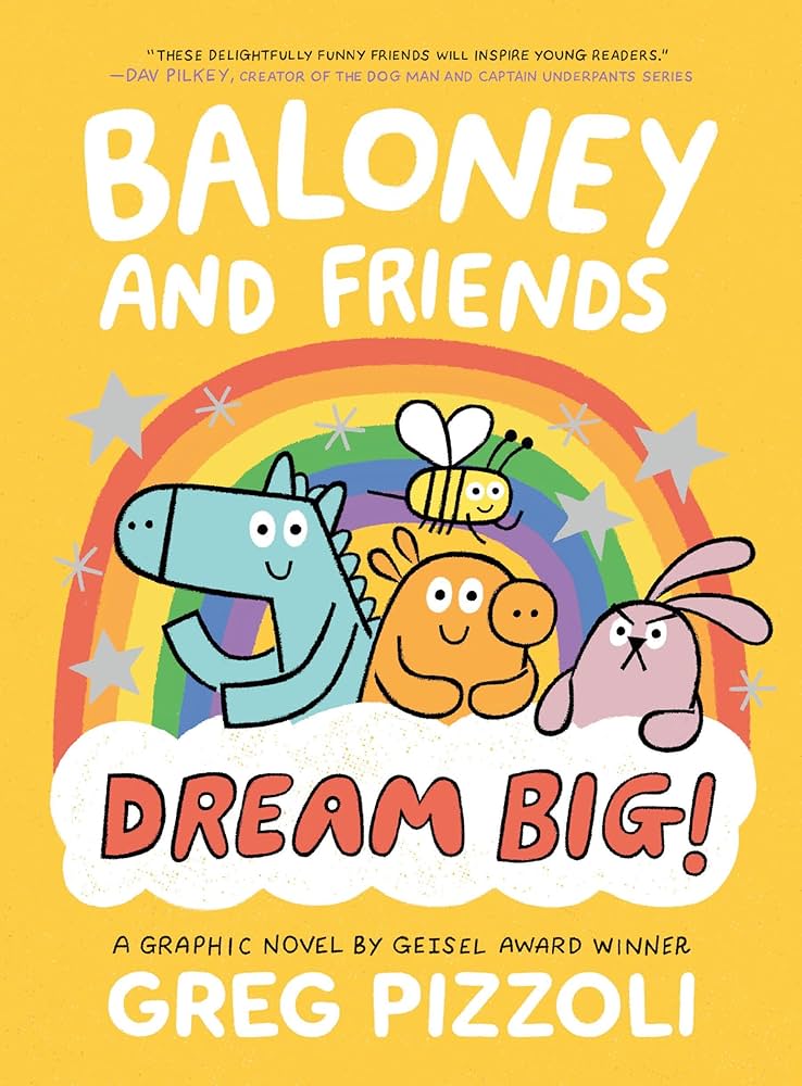 Baloney And Friends : Dream Big