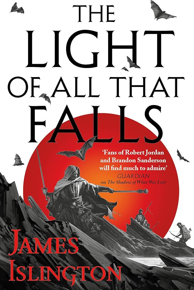 Licanius Trilogy 3 :Light Of All That Falls