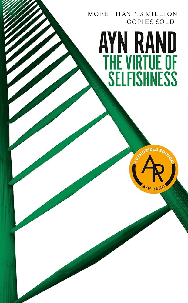 Ayn Rand : Virtue Of Selfish