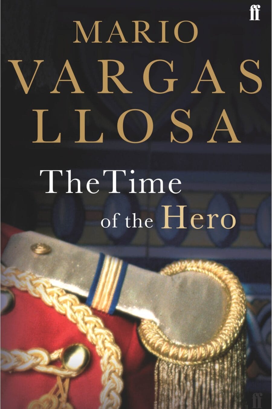 Time Of The Hero (Faber & Faber) Book Cover