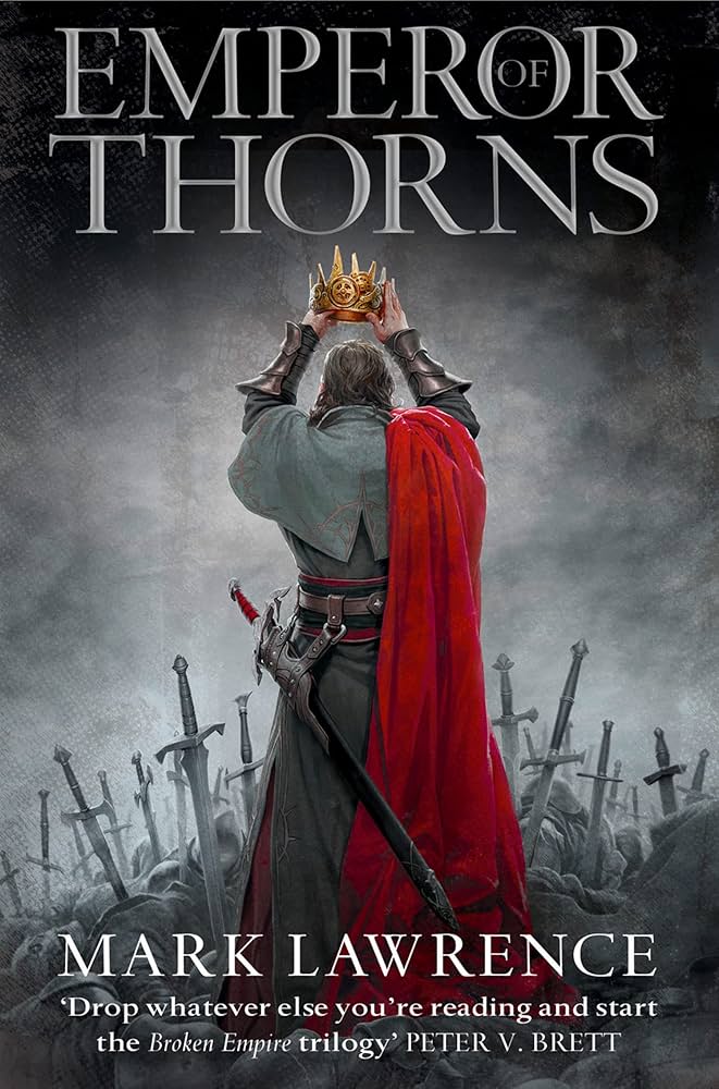 Broken Empire 3: Emperor Of Thorns Book Cover