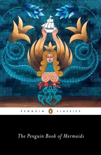 Penguin Book Of Mermaids (Penguin Classics) Book Cover