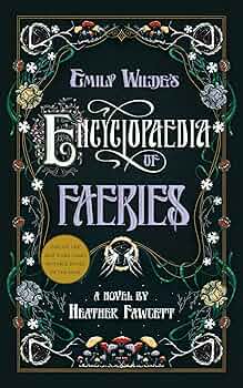 Emily Wildes Encyclopaedia Of Faeries (Us Hc) Book Cover