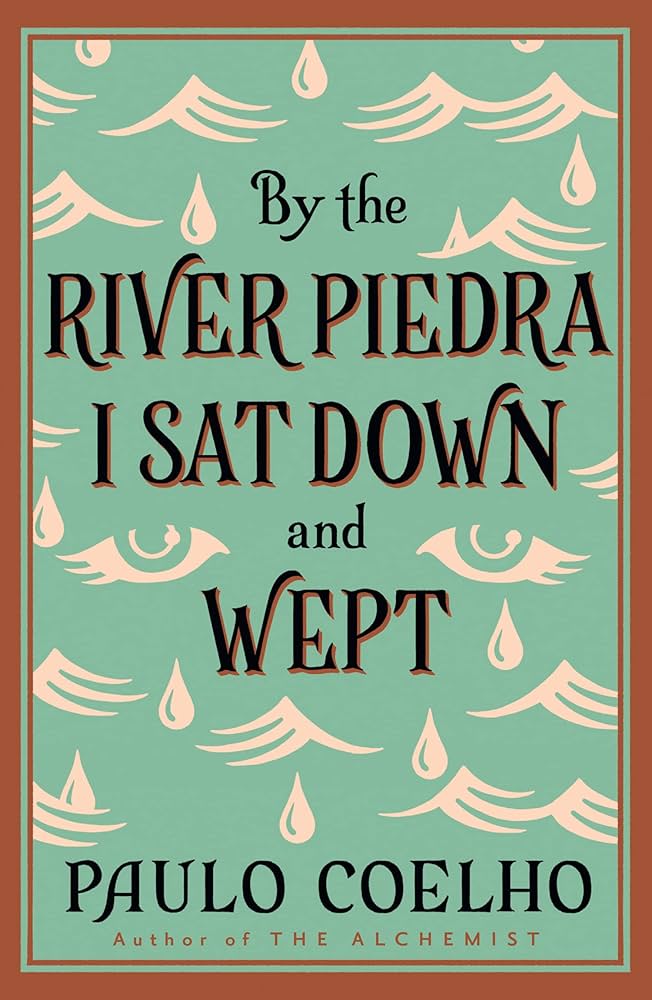 By The River Piedra I Sat Down And Wept Book Cover