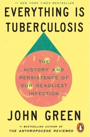 Everything Is Tuberculosis Book Cover