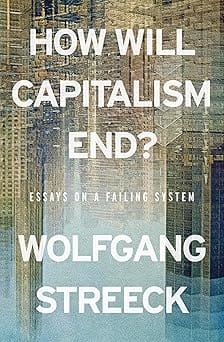 How Will Capitalism End Book Cover