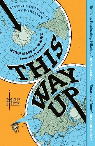 This Way Up When Maps Go Wrong And Why It Book Cover