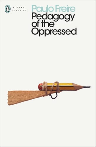 Pedagogy Of The Oppressed (Modern Classics) Book Cover