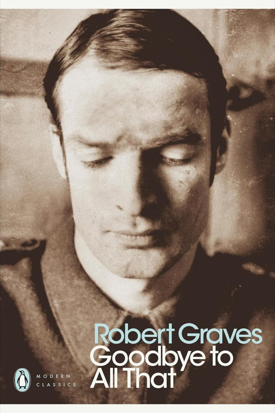 Goodbye To All That (Penguin Modern Classics) Book Cover