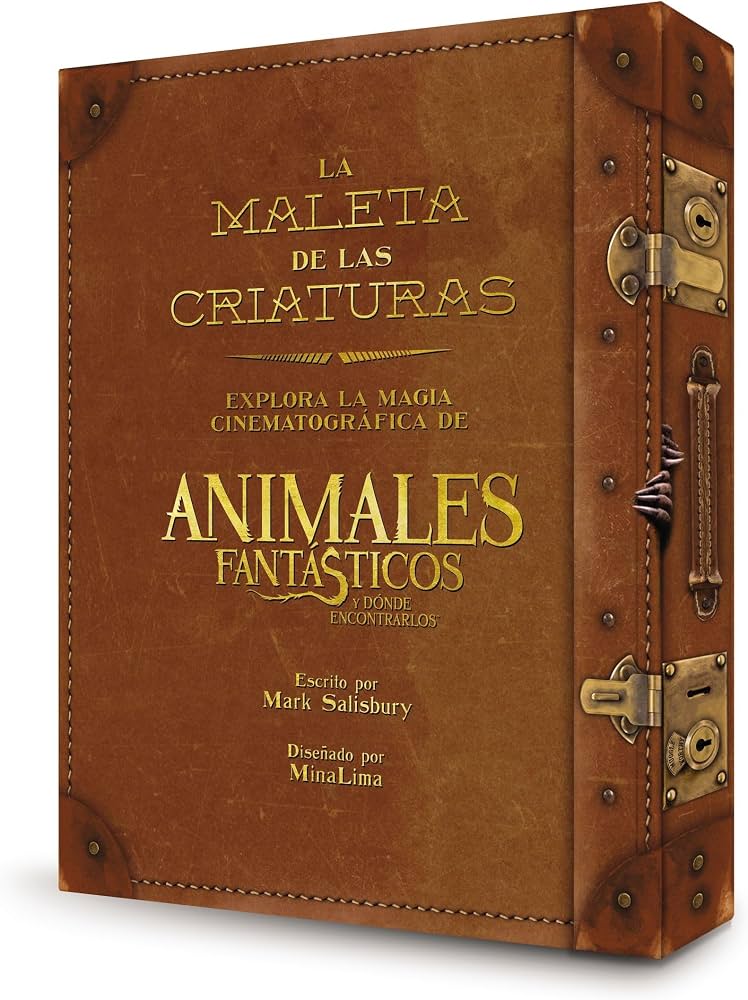 La Maleta De Las Criaturas: Explora La Magia Cinematografica De Animales Fantasticos Y Donde Encontrarlos Book Cover