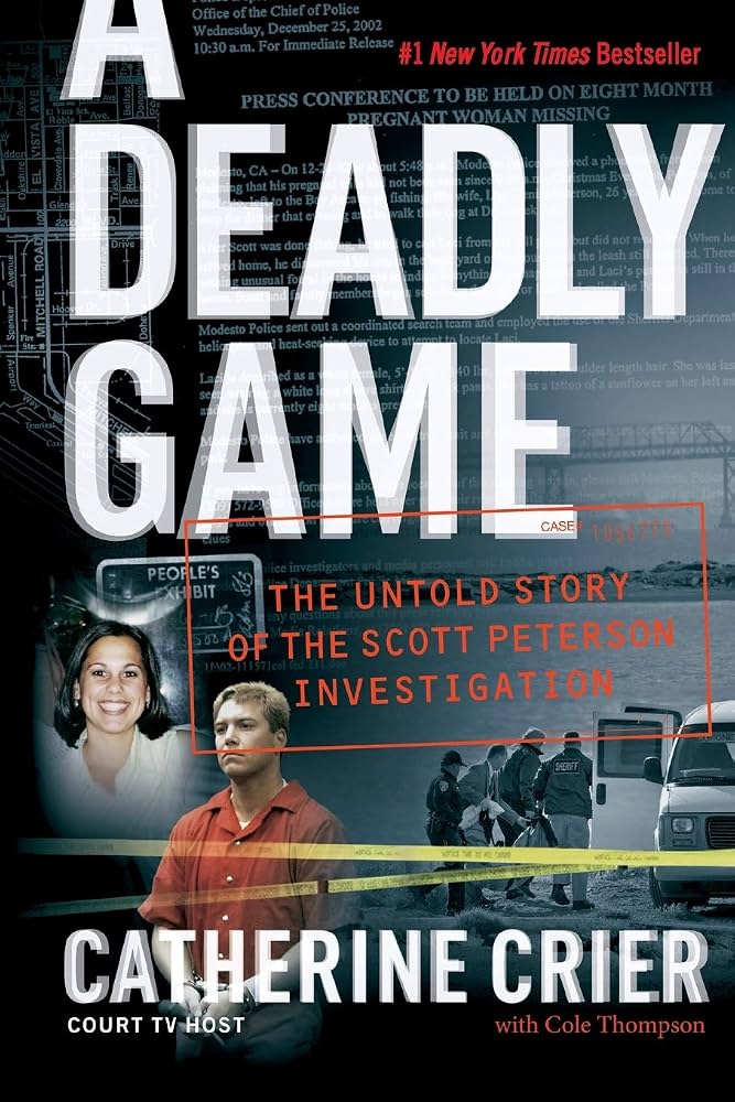 Deadly Game: The Untold Story Of The Scott Peterson Investigation Book Cover